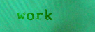 work